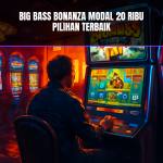 Big Bass Bonanza modal 20 ribu