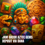 Jam gacor aztec gems deposit via dana
