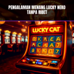 Pengalaman Menang di Lucky Neko